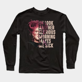 Another Glorious Morning Long Sleeve T-Shirt